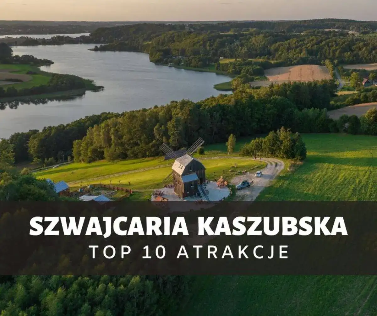 Kaszuby: Odkryj Szwajcarię Kaszubską! Co musisz zobaczyć?
