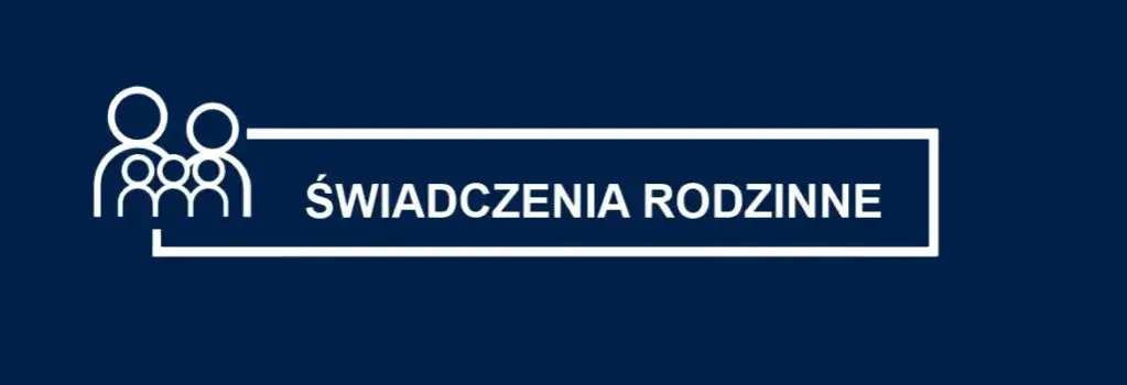 Świadczenia rodzinne 2025/2026: Terminy, zasady, wniosek. Złóż na czas!