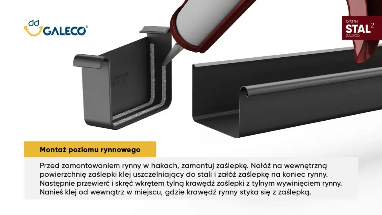 Aplikacja uszczelniacza na zaślepkę do rynny Galeco. Montaż poziomu rynnowego.
