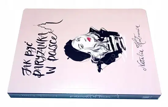 Natalia Hołownia: Jak być paryżanką w Polsce i cieszyć się życiem