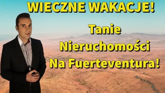 Czy warto kupić apartament na Fuerteventurze? Oto co musisz wiedzieć