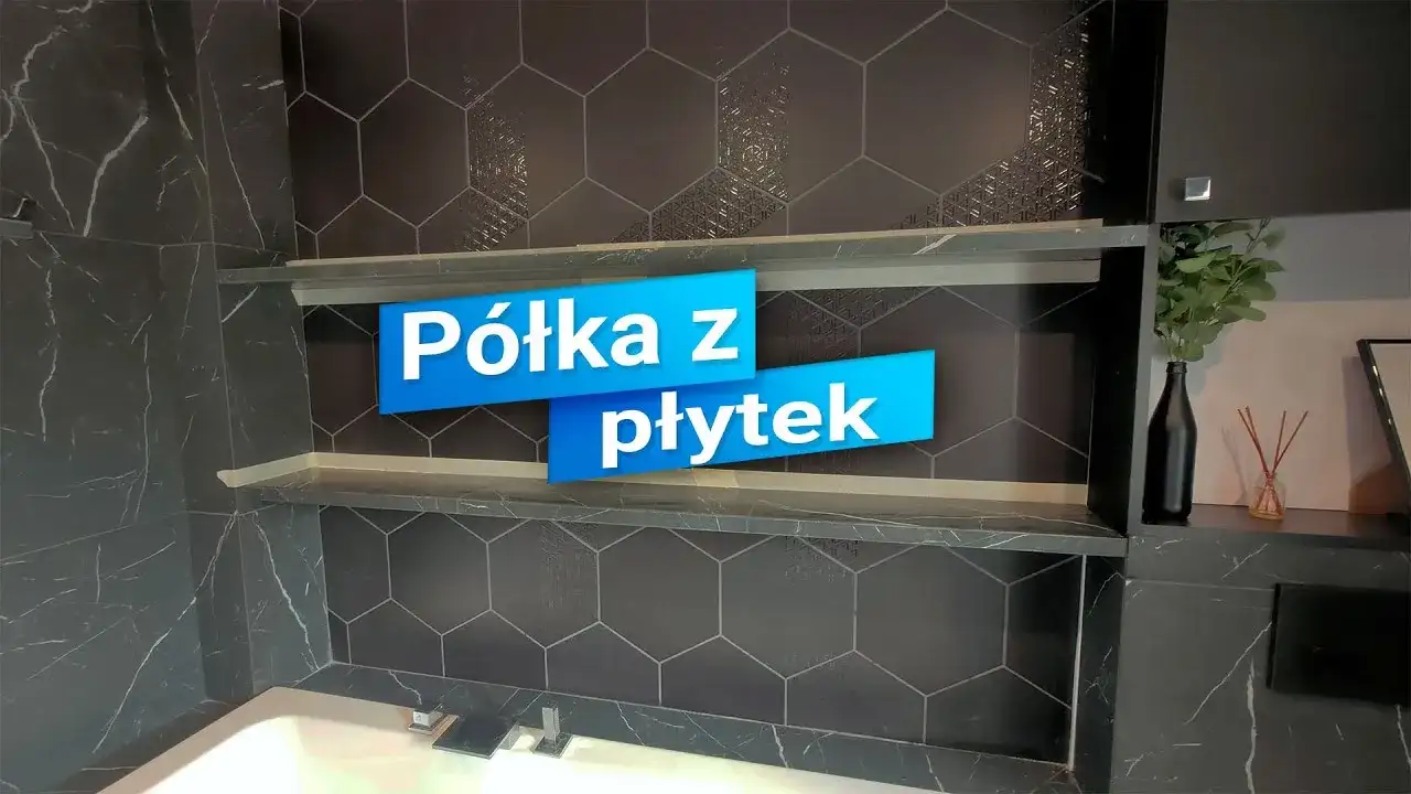 Jak zrobić półki wnękowe w łazience: praktyczny poradnik krok po kroku
