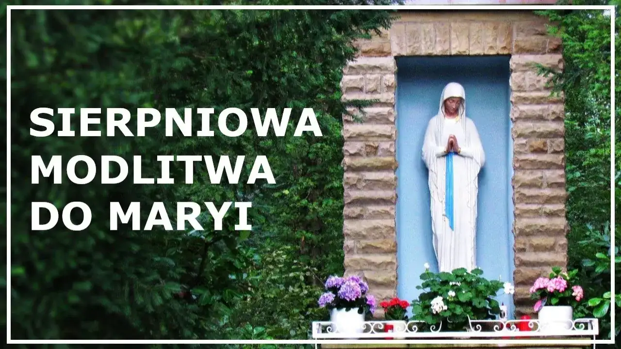 Jakie litanie odmawiamy w sierpniu? Poznaj duchowe praktyki miesiąca