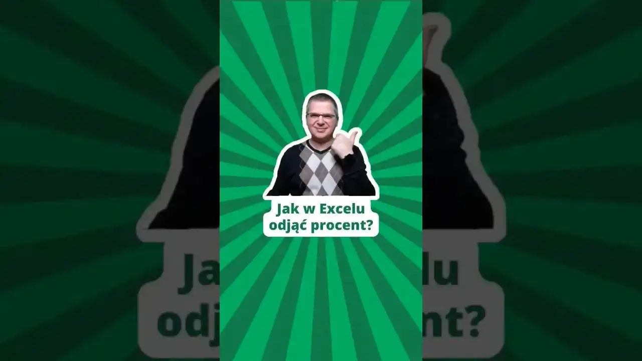 Jak odjąć procent od liczby w Excelu i uniknąć błędów w obliczeniach