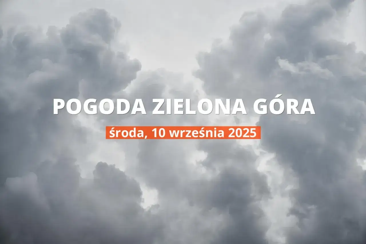 Jaka pogoda w Zielonej Górze? Sprawdź prognozę na dziś i uniknij niespodzianek