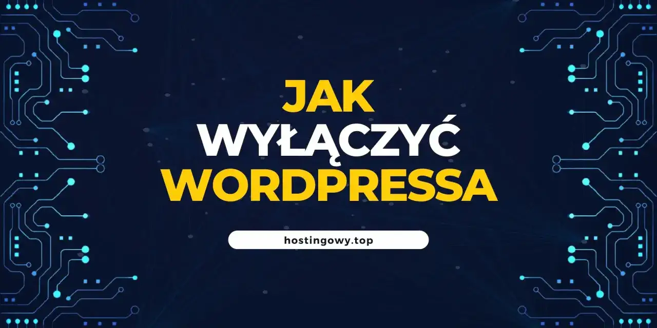 Jak wyłączyć stronę WordPress? Grafika z tekstem i elementami przypominającymi obwody drukowane.