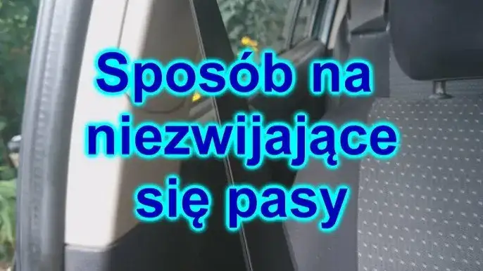 Jak naprawić pasy bezpieczeństwa w samochodzie - uniknij niebezpieczeństw