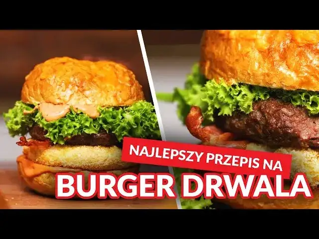 Jak zrobić burger drwala – prosty przepis na pyszne danie w domu