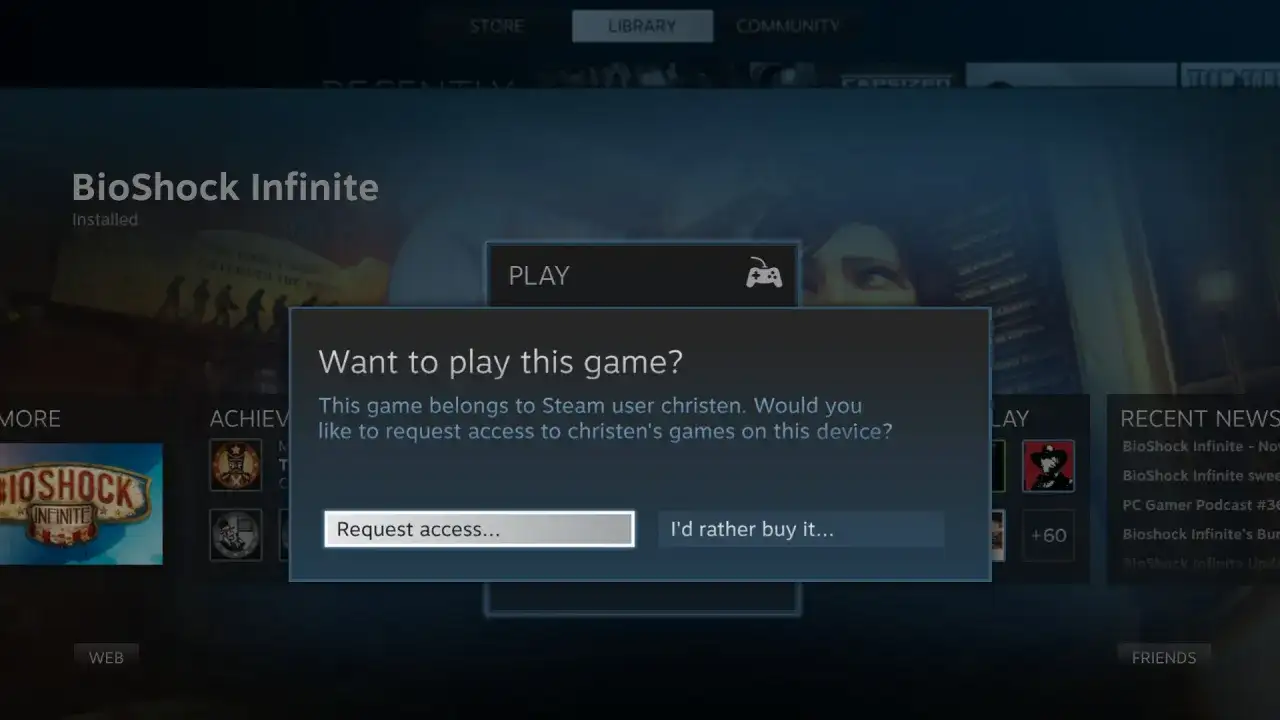 Okno dialogowe Steam z pytaniem o dostęp do gry BioShock Infinite, z opcjami "Request access..." i "I'd rather buy it...".
