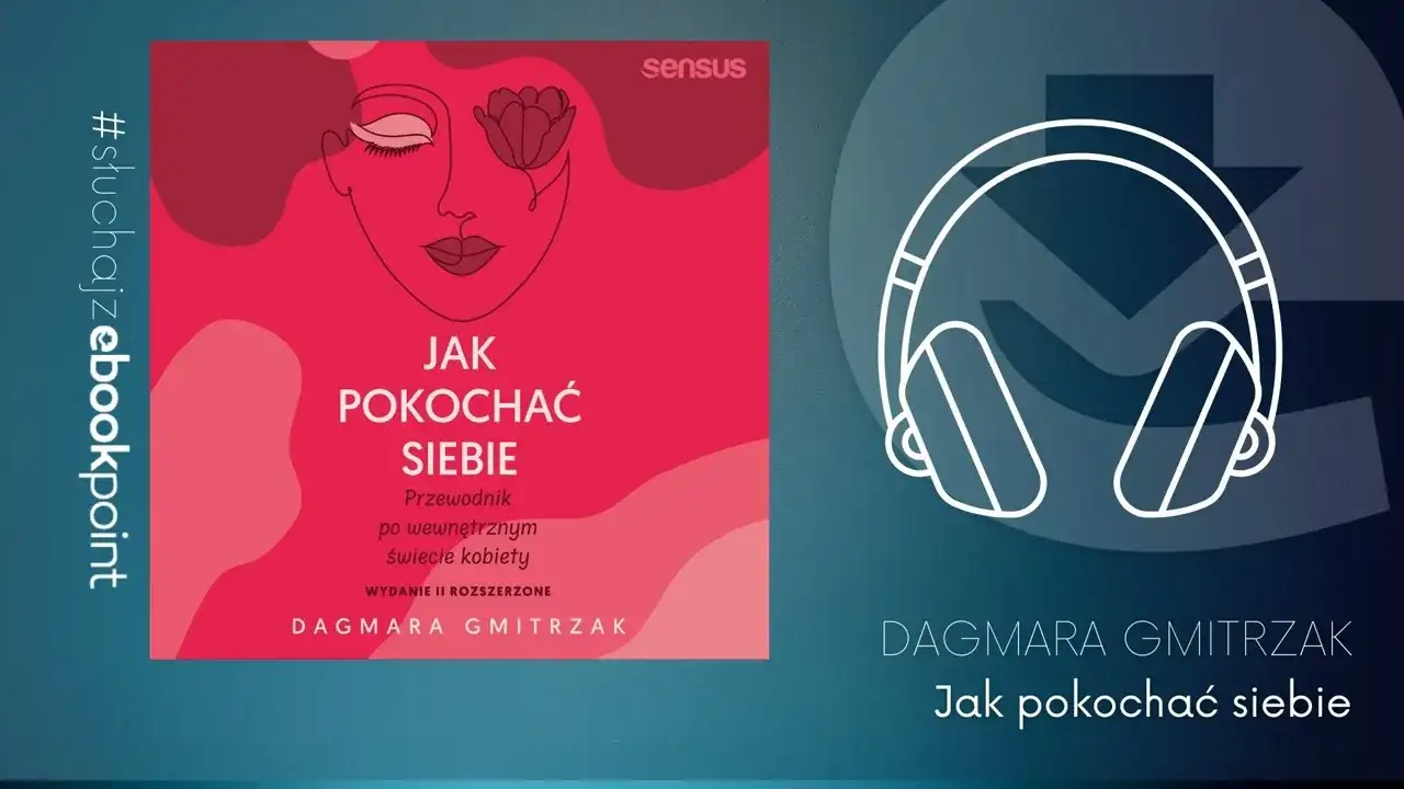 Jak pokochać siebie? Wybierz najlepsze książki o miłości własnej