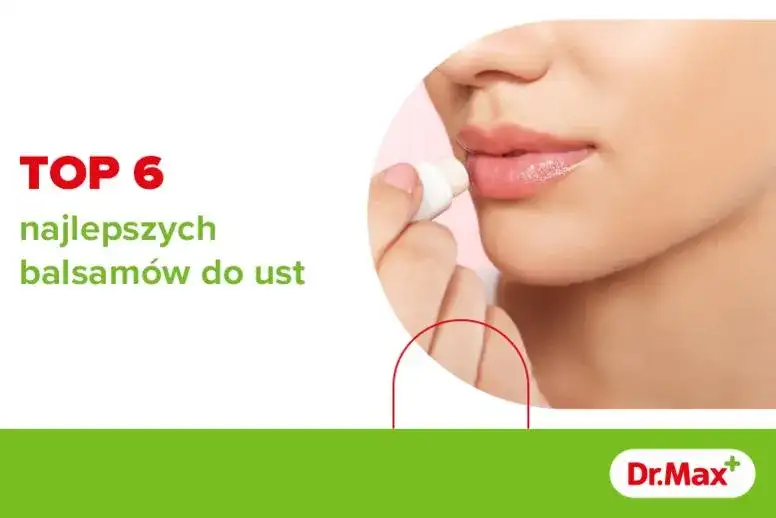 Najlepszy balsam do ust, który ochroni Twoje usta przed pękaniem