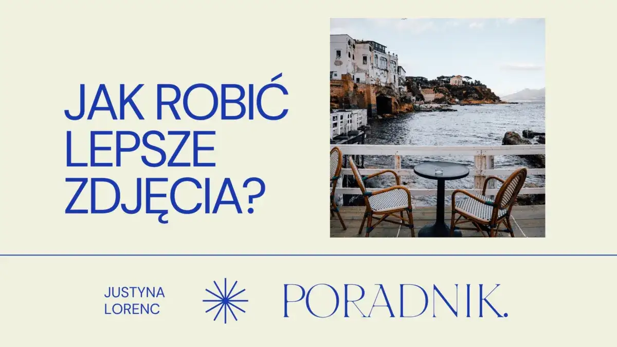 Jak zrobić aesthetic zdjęcie? Poradnik krok po kroku