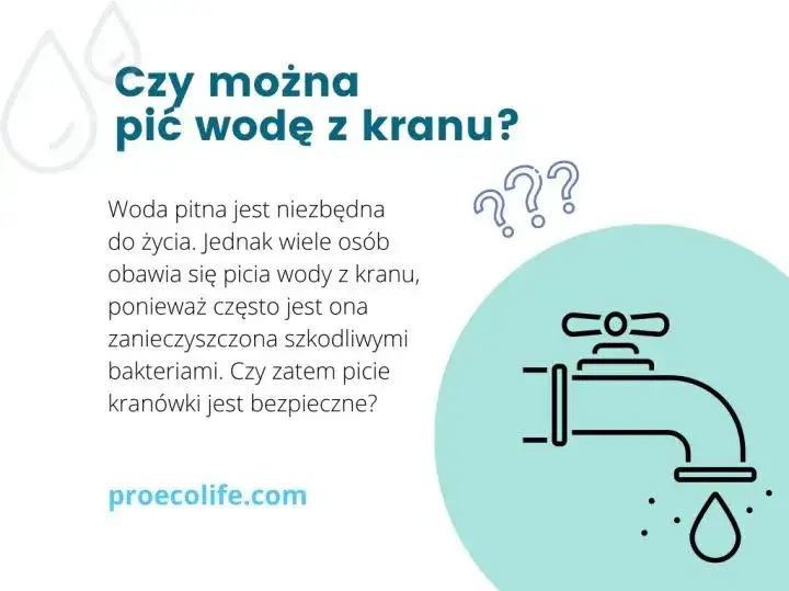Jak sprawdzić, czy woda z kranu nadaje się do picia i uniknąć zagrożeń