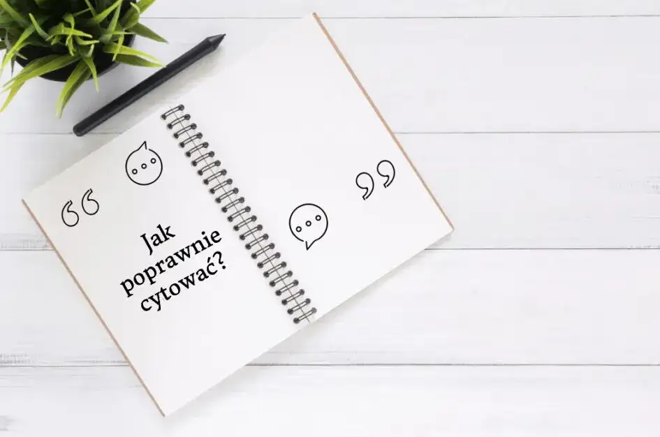Jak zapisywać cytaty poprawnie i unikać najczęstszych błędów