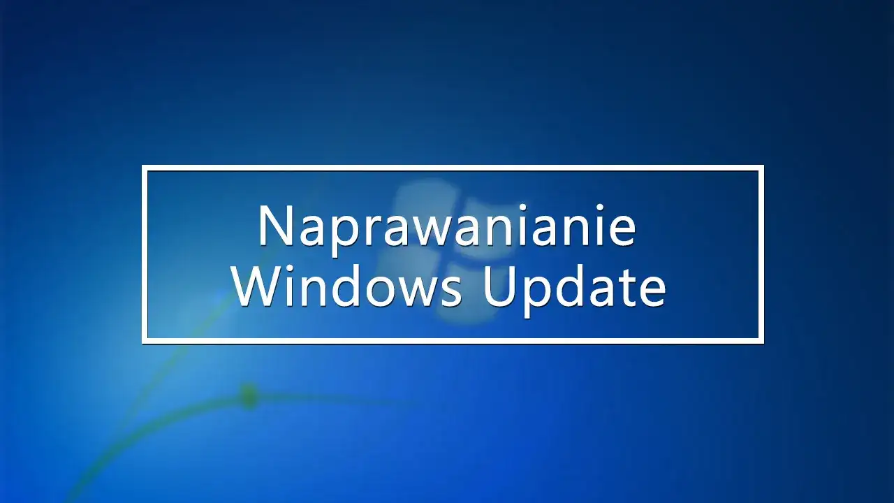 Windows nie chce się zaktualizować? Napraw to krok po kroku!