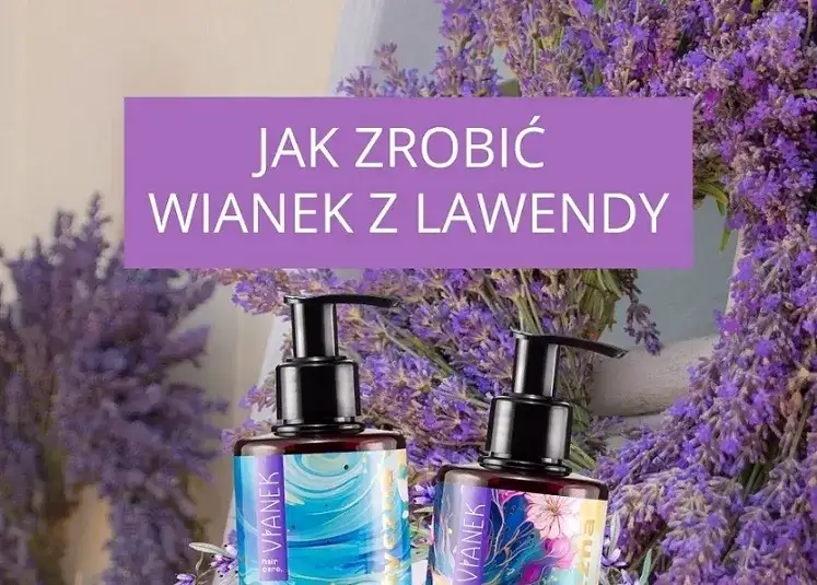 Jak zrobić ozdoby z lawendy – proste i piękne projekty DIY