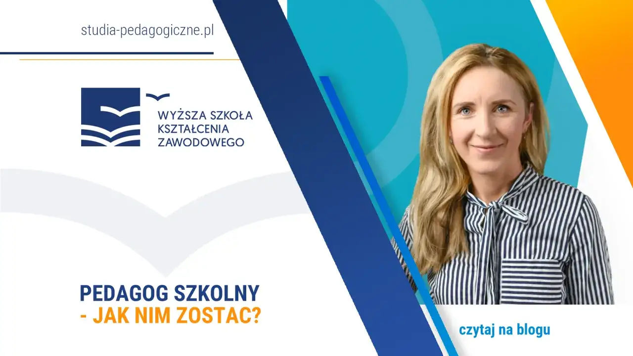 Uśmiechnięta kobieta na tle grafiki z logo uczelni i hasłem "Pedagog szkolny - jak nim zostać?". Dowiedz się więcej na blogu.