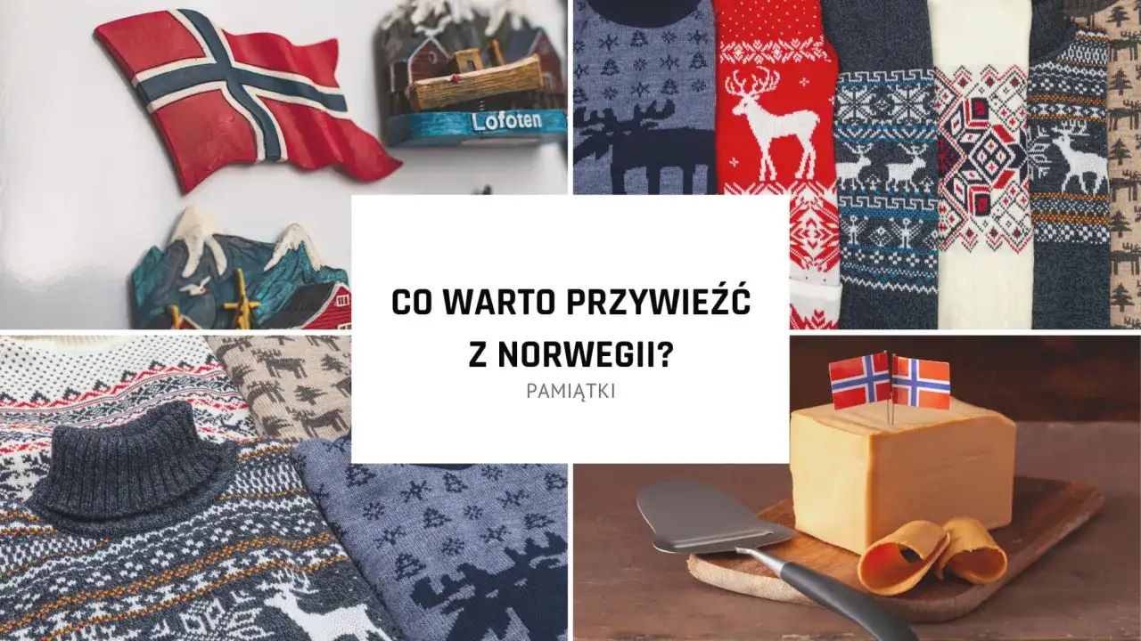 Co warto przywieźć z Norwegii: kompletna lista najlepszych pamiątek