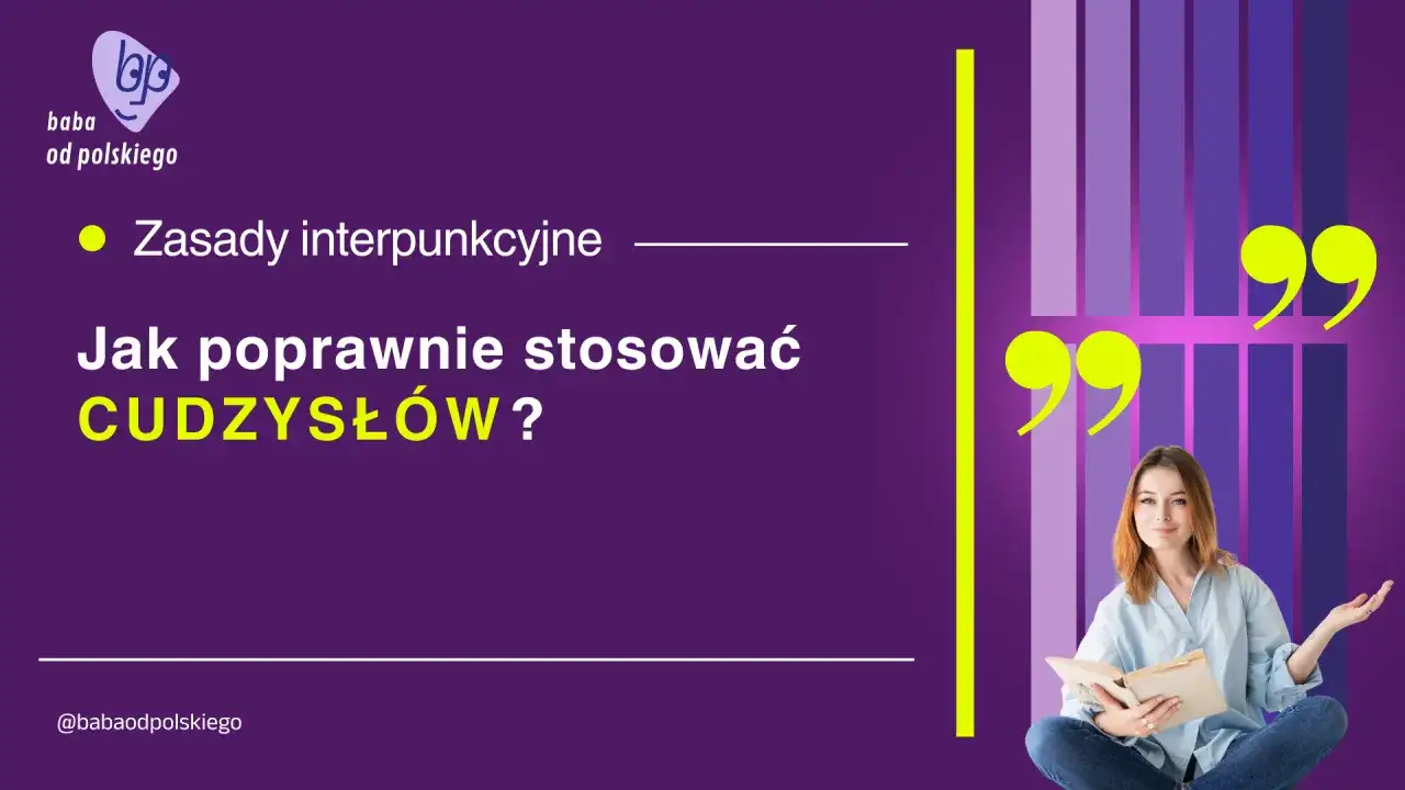 Zasady interpunkcyjne: jak zapisywać cytaty. Młoda kobieta z książką, otoczona wielkimi cudzysłowami, uczy poprawnego ich stosowania.
