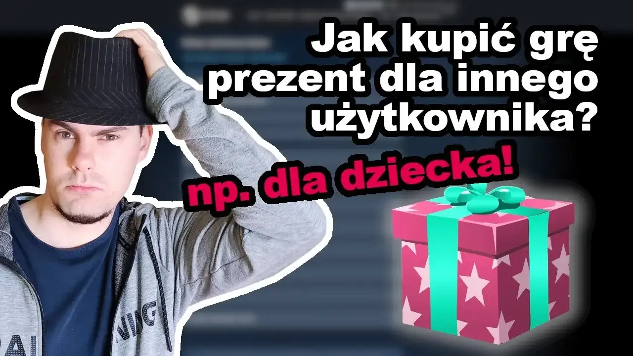 Kompletny poradnik jak kupić komuś grę na Steam w 5 prostych krokach