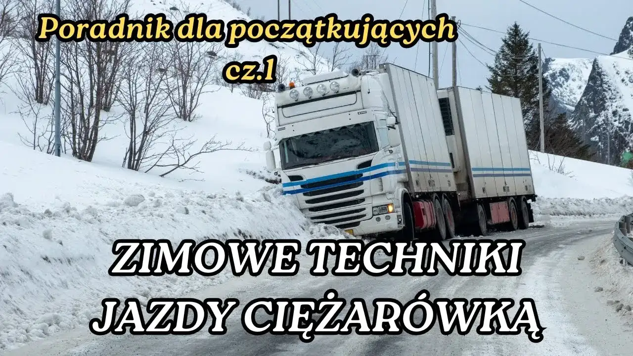 Jak jeździć ciężarówką: Kluczowe zasady i praktyczne wskazówki