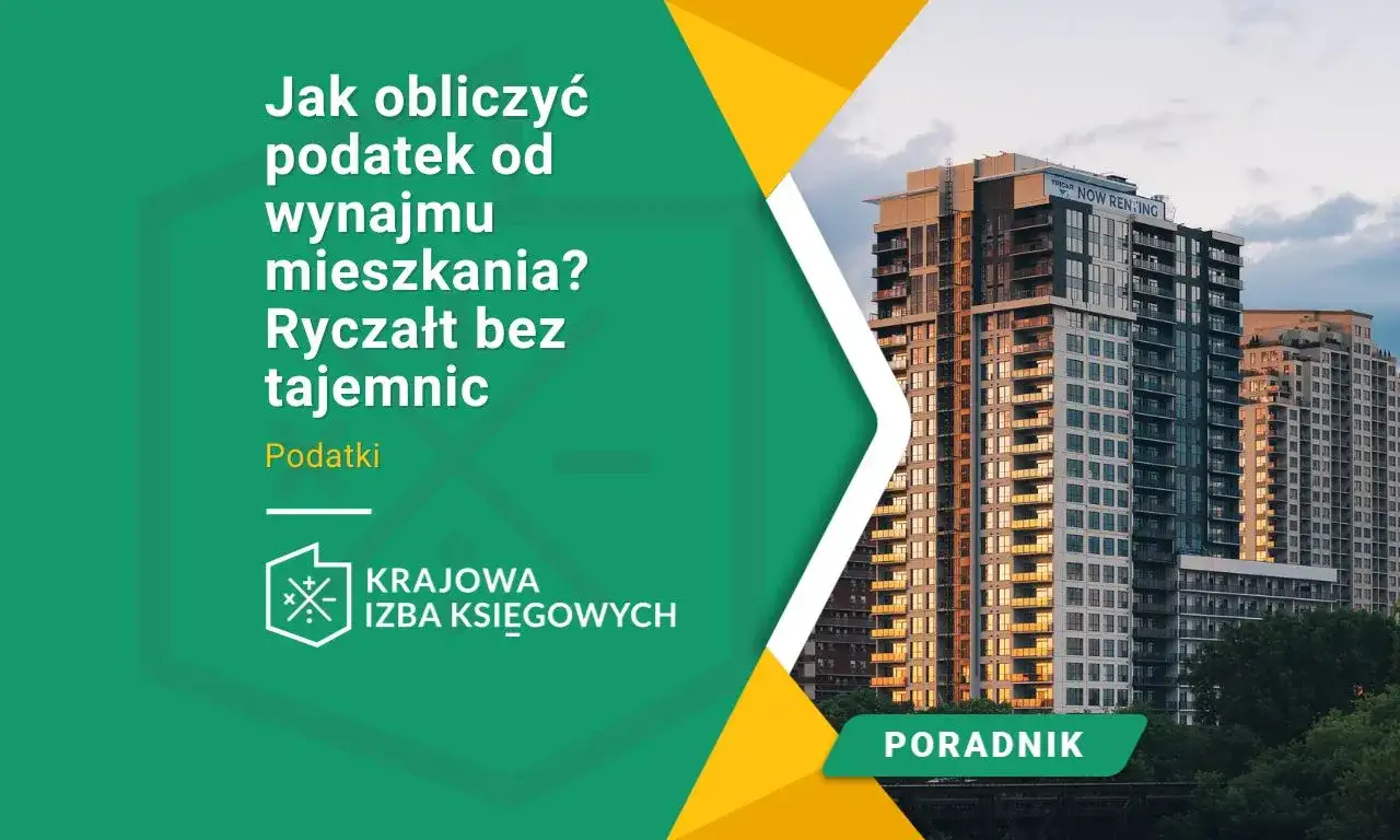 Jaki ryczałt za wynajem mieszkania? Sprawdź, jak obliczyć podatek