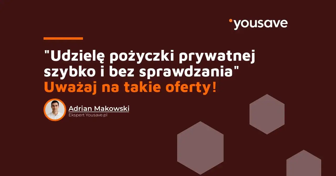 Pożyczki prywatne: Kogo polecam i jak nie dać się oszukać?