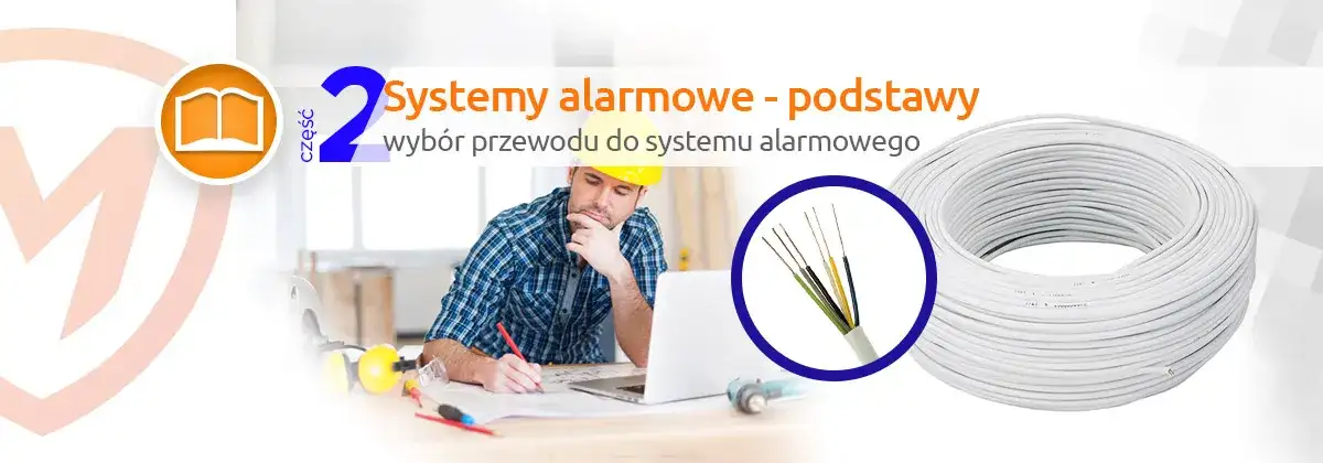 Jaki kabel do alarmu wybrać, aby uniknąć kosztownych błędów?