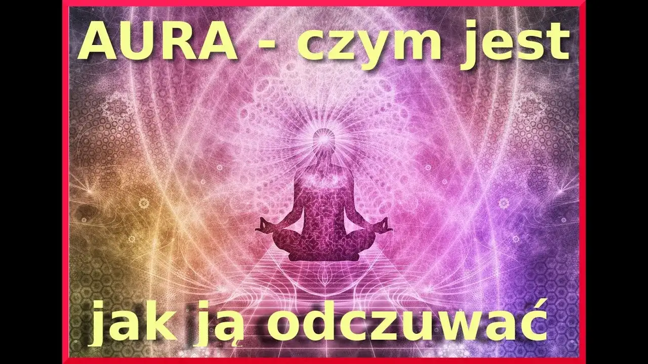 Dobrą aura co to znaczy i jak wpływa na twoje relacje społeczne