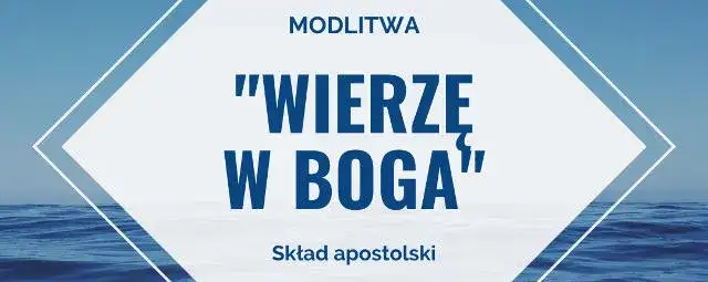 Jak brzmi modlitwa wierzę w Boga? Odkryj jej głębię i znaczenie