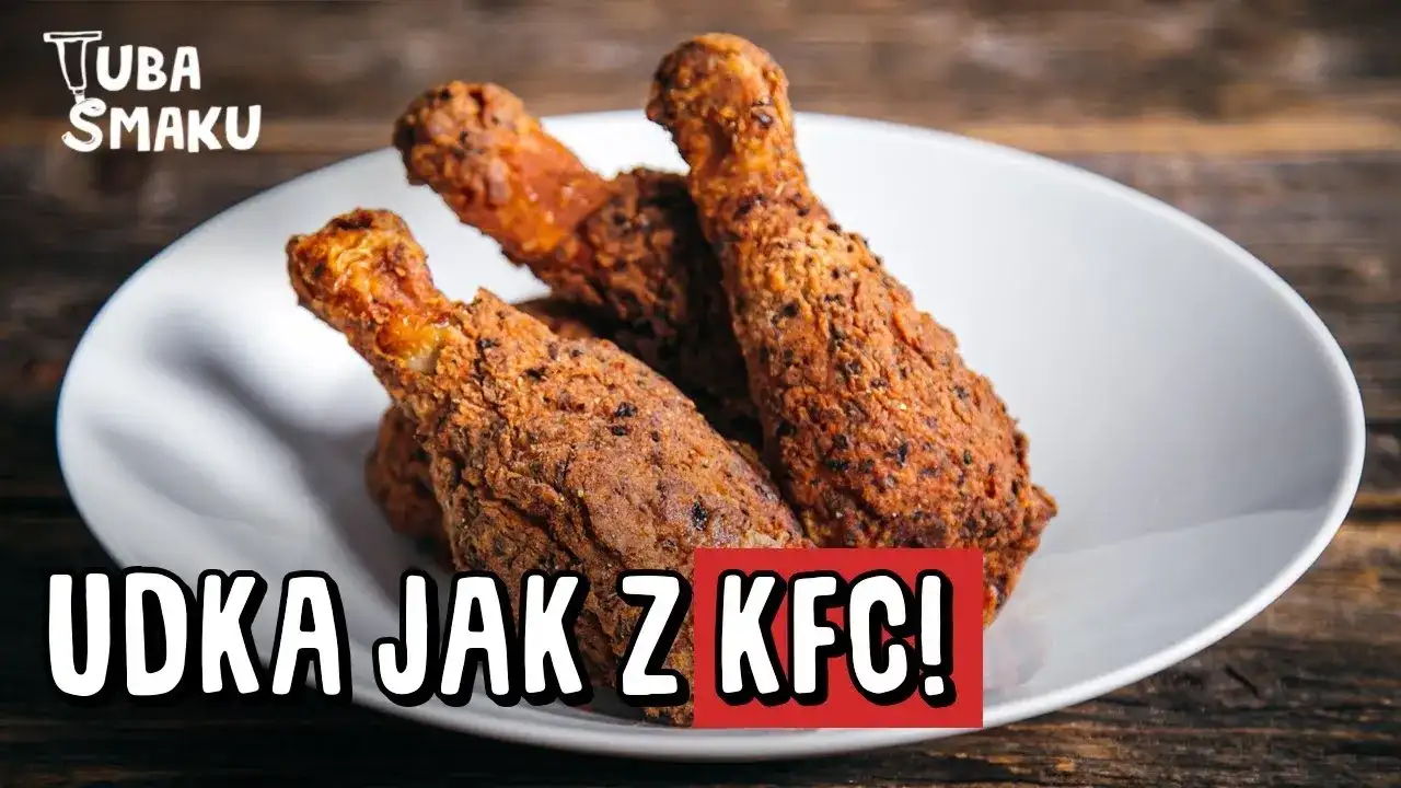 Udka jak z KFC z piekarnika - idealnie chrupiące i soczyste przepisy