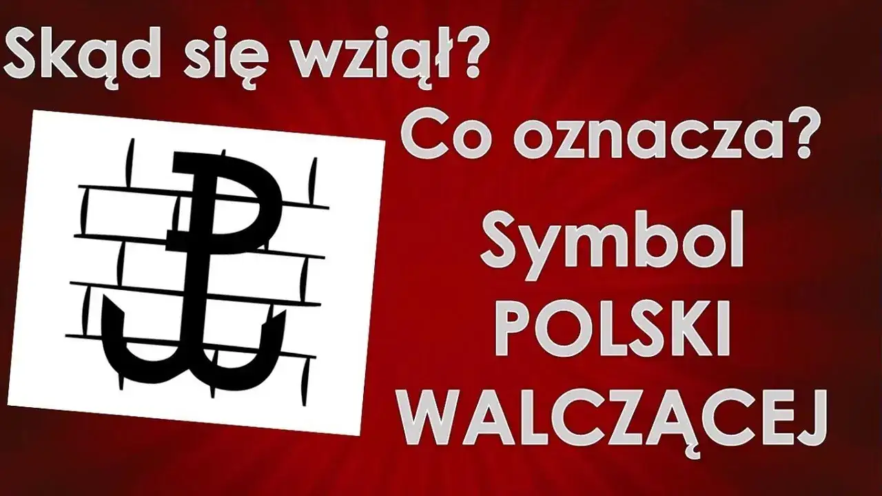 Co oznacza symbol polski walczącej i jego historia w II wojnie?