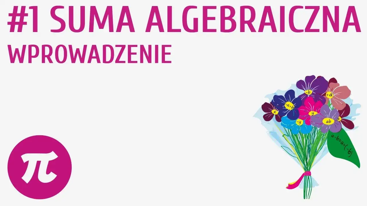 Co to jest suma algebraiczna? Zrozumienie i przykłady w matematyce