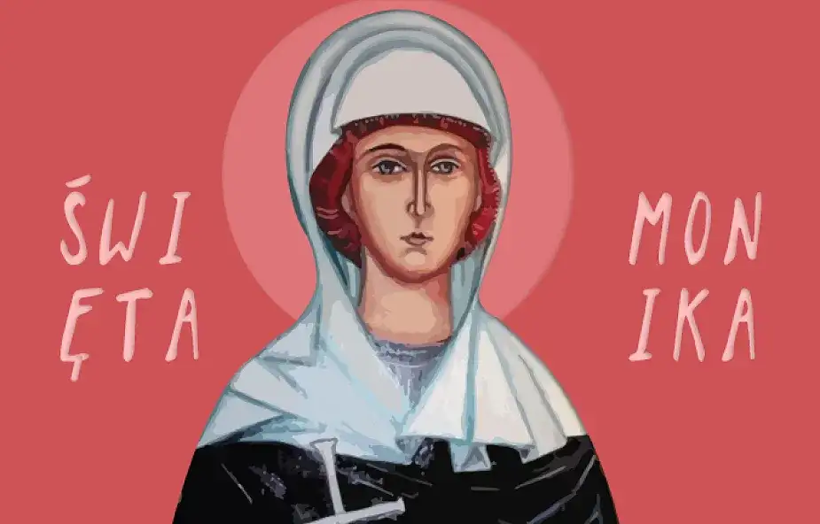 Święta Monika czego jest patronką - poznaj wszystkie grupy orędownictwa