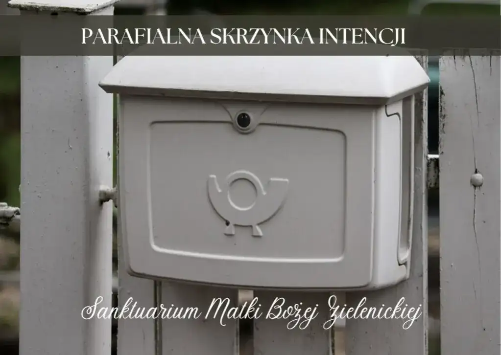 Skrzynka intencji sanktuarium - jak składać intencje modlitewne?