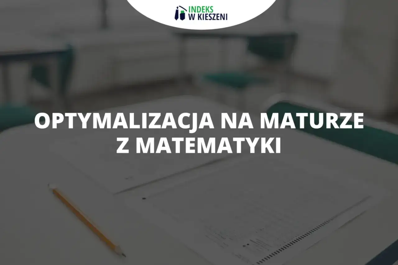 Optymalizacja w matematyce: Jak unikać błędów i osiągać sukcesy