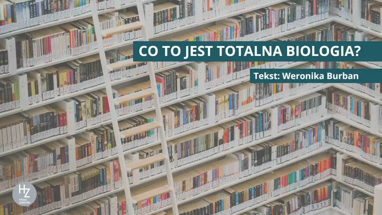Totalna Biologia co to jest? Definicja, założenia i kontrowersje w praktyce