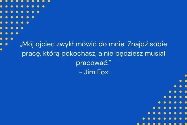 30 inspirujących krótkich cytatów o pracy - znajdź swoją motywację
