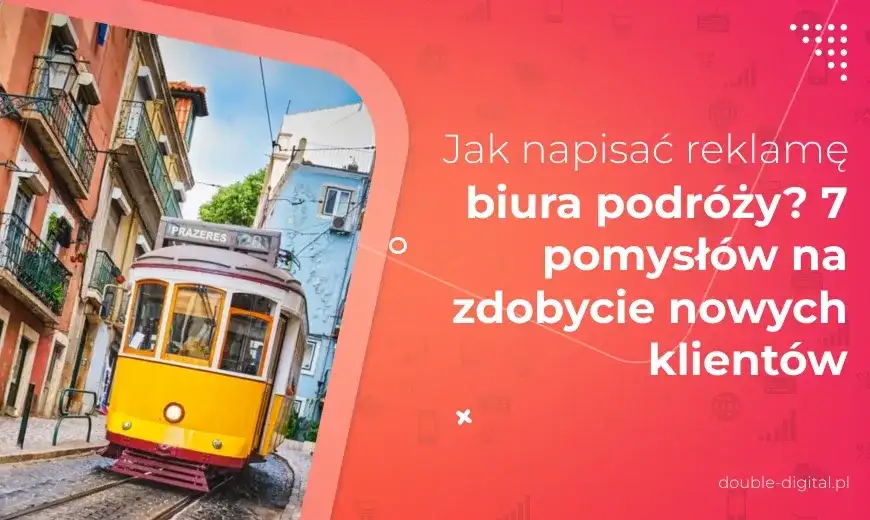 Jak napisać skuteczną ofertę biura podróży: praktyczny poradnik i wskazówki