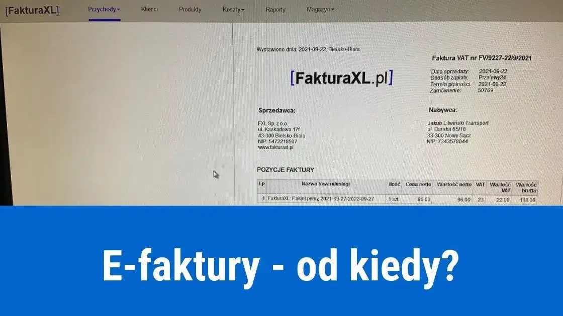 Obowiązek e-faktur od kiedy? Kto musi wystawiać i jakie są konsekwencje?