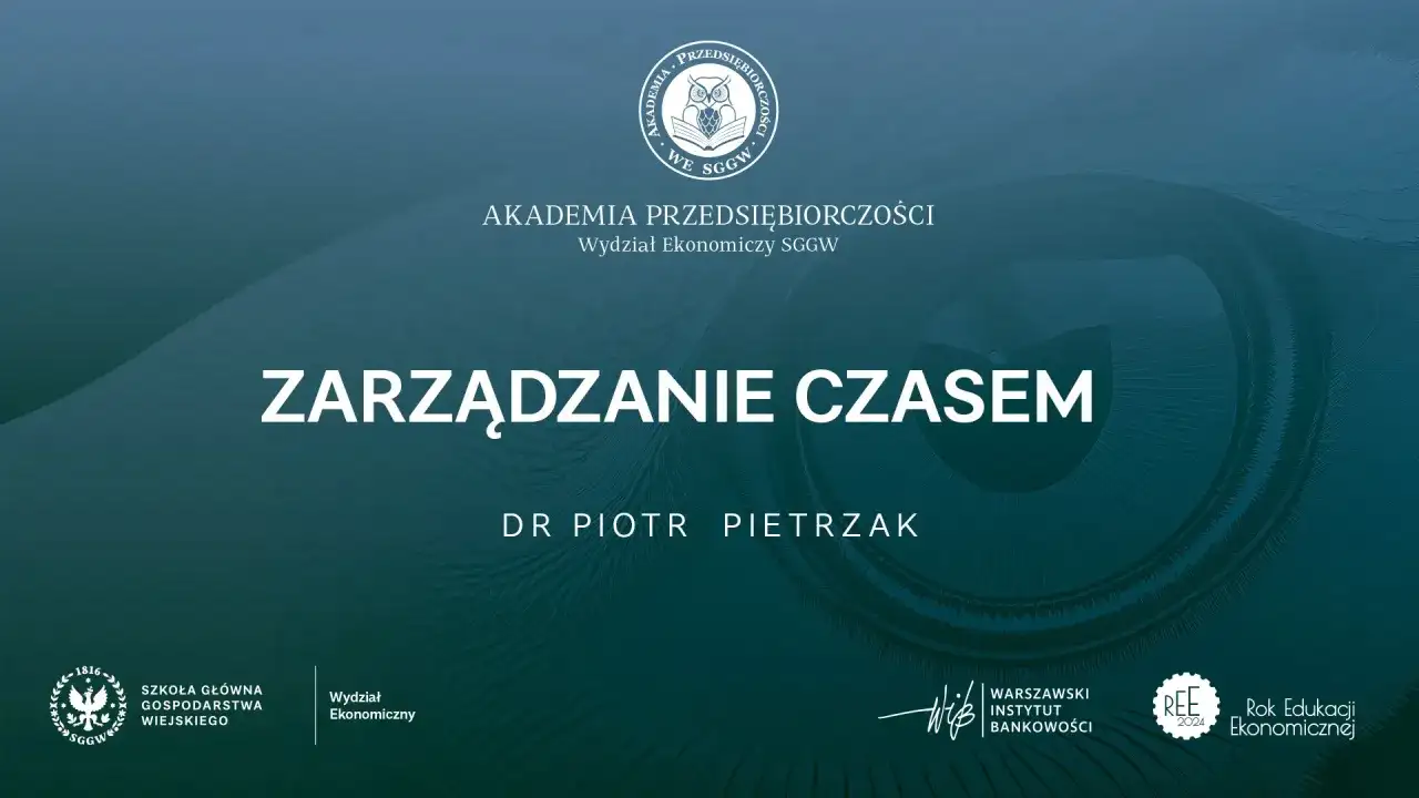 Grafika z napisem "Zarządzanie czasem" i logo Akademii Przedsiębiorczości SGGW.