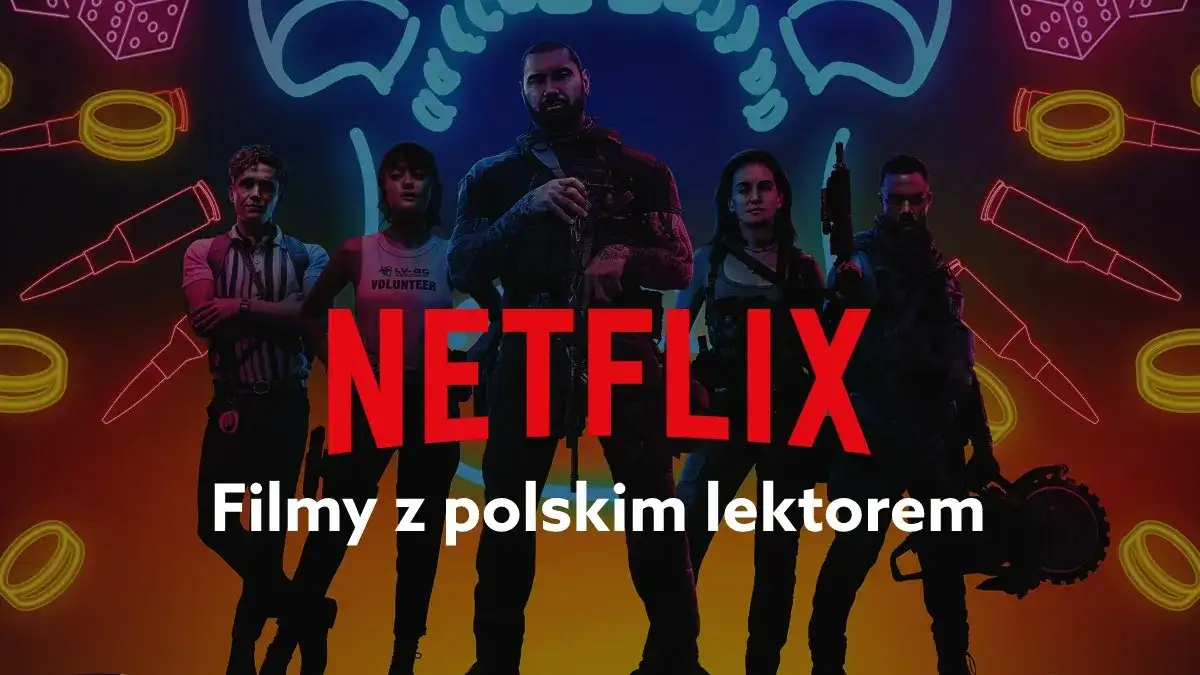 Lektor Netflix - Kto to i jakie filmy z polskim lektorem?