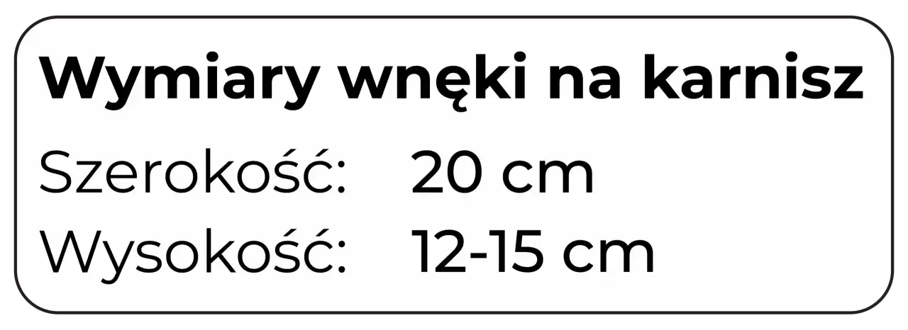 Wymiary wnęki na karnisz: szerokość 20 cm, wysokość 12-15 cm. Idealne do ukrytego karnisza w suficie podwieszanym.