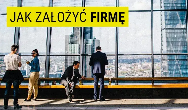 Jak założyć jednoosobową działalność gospodarczą? Krok po kroku 2026