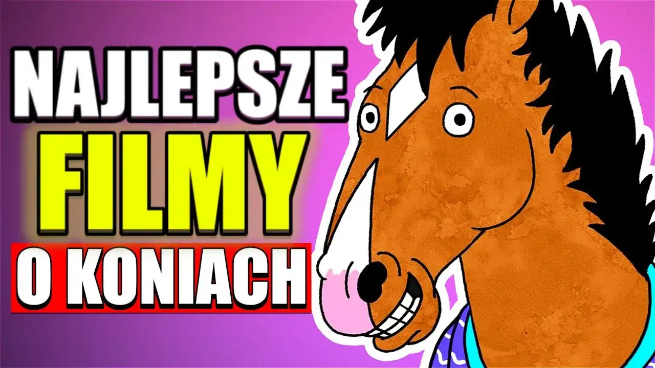 Wzruszające filmy o koniach, które poruszą twoje serce i emocje