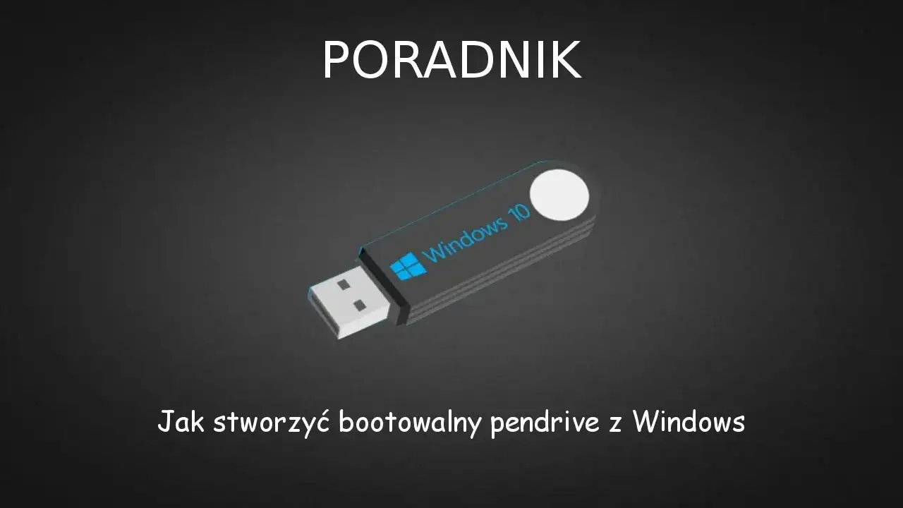 Jak zbootować pendrive i uniknąć problemów z rozruchem komputera
