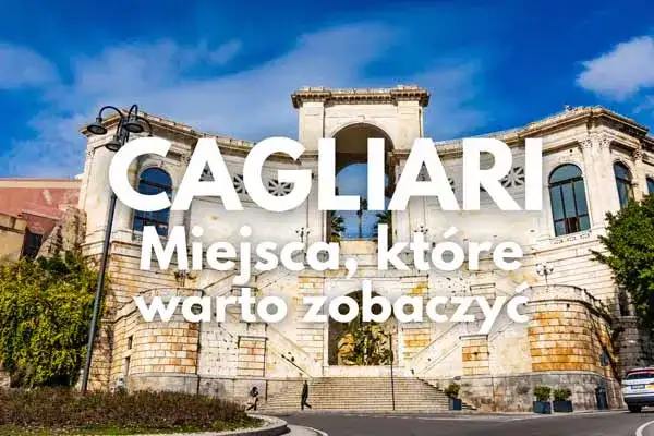Cagliari atrakcje: Odkryj najpiękniejsze miejsca w stolicy Sardynii