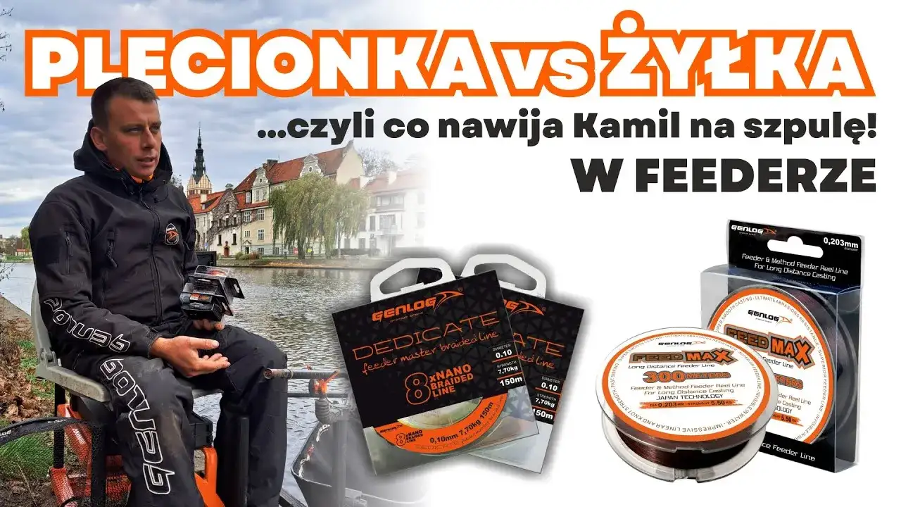 Żyłka czy plecionka na feedera? Wybierz i łów skuteczniej!