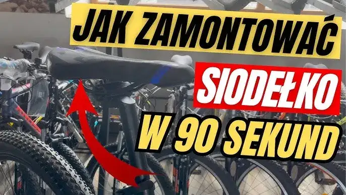 Jak zamontować siodełko w rowerze - uniknij najczęstszych błędów