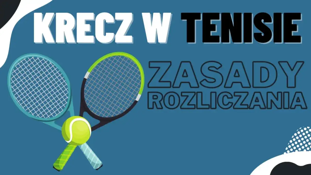Krecz w tenisie: Co to jest, jak wpływa na grę i zasady postępowania